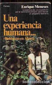 Libri di seconda mano: Una experiencia humana... Robinson en África. Enrique Meneses. FIRMADO